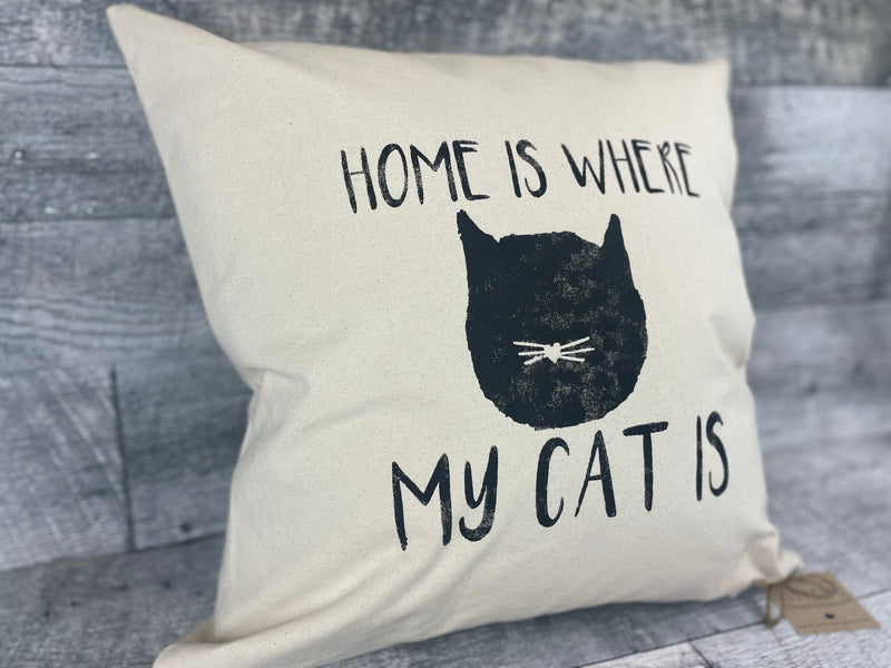 Home Is Where My Cat Is Pillow