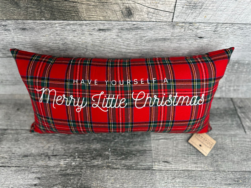 Royal Stewart Have Yourself a Merry Little Christmas | Christmas Pillow