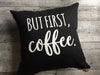 But First, Coffee Pillow
