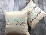 Life Is Better By The Pool Pillow Cover