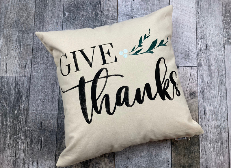 Give Thanks script pillow