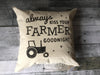Always Kiss Your Farmer Pillow Cover