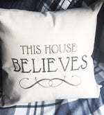 This House Believes | Christmas pillow